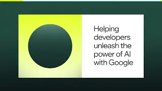 DevStudio_Con 2024 | Helping developers unleash the power of AI with Google