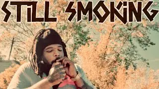 Still Smoking - Johnny Water  (prod. Kannaboyd)