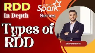 Basics of Apache Spark | What are Types of RDD | PySpark Tutorial