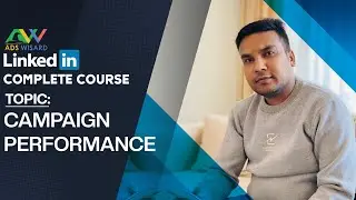 AdsWisard LinkedIn Ads Course - What is Campaign Performance?