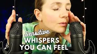 ASMR 150% Sensitive Whispering You Can FEEL in Your Ears