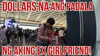 Dollars na ang Pinadala sa Akin ng Aking Ex Girlfriend