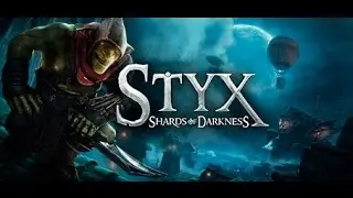 Styx - Shards of Darkness | трейлер, обзор, геймплей