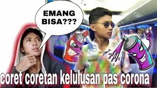 CORET CORETAN KELULUSAN DI SAAT CORONA😮😮