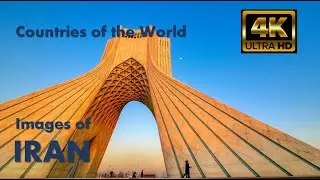 IRAN (4K), Beautiful images of this intriguing and interesting country.