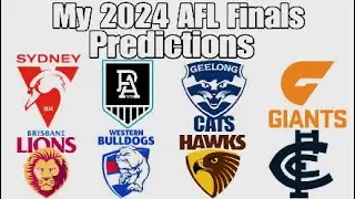 My 2024 AFL Finals Predictions