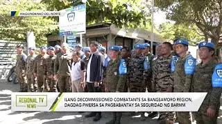 Regional TV News: Decommissioned combatants, dagdag-pwersa sa pagbabantay sa seguridad ng BARMM