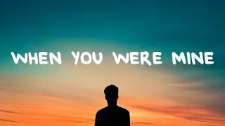 Hayd - When You Were Mine (Lyrics)