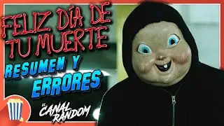 HAPPY DEATH DAY 🔪🔪🔪 SUMMARY and ERRORS