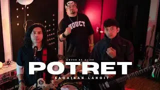 Potret - Bagaikan Langit // Cover By Alive