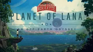 Planet Of Lana × Game Pass Roulette