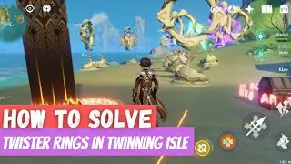 How to Solve Twister Rings in Twinning Isle | Tips and Trick Genshin Impact