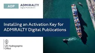 Installing an Activation Key for ADMIRALTY Digital Publications (ADP)
