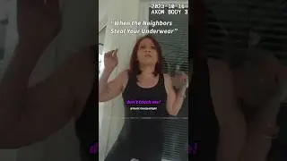 Neighbors Caught Stealing Underwear Part 1