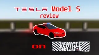 Tesla Model S Review! - Roblox Vehicle Simulator