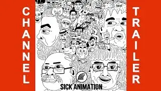 Sick Animation Channel Trailer