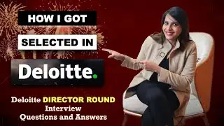 Deloitte Director Round Interview Questions | Deloitte Interview Experience
