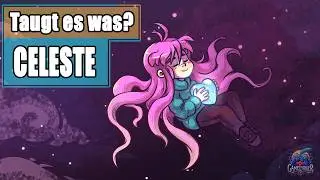 Taugt es was? - Celeste im Test