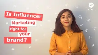 Is Influencer Marketing right for your brand?