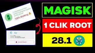 Magisk 28.1 Big Update 2025 😲| 1Clik Root Any Android Device | Without Computer Kingroot | Mtkeasysu
