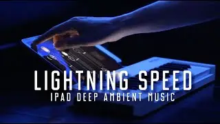 Lightning Speed 2021- Deep Ambient Music - APolyvoks iOs
