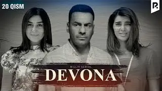 Dеvona 20-qism (milliy serial) | Девона 20-кисм (миллий сериал)