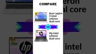 Acer aspire 3  vs hp intel celero dual core leptop compare.
