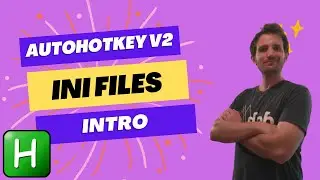 AutoHotkey V2 - Crazy Easy Way To Store Data with INI Files (iniwrite, iniread, inidelete)