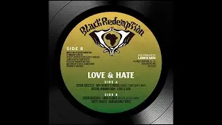 Scion Success x Keety Roots - Love & Hate + Dub Against Hate [Black Legacy Mix]