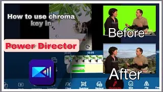 How to remove green screen in PowerDirecter apk | Android mobile phone | Chroma key