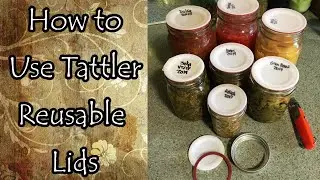 How to Use Tattler Reusable Lids (Including EZ Seal)