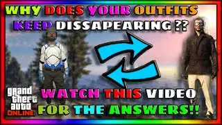 GTA Online WARNING! MISSING SAVED OUTFITS EXPLAINED?! Is Rockstar Removing GLITCHED Outfits?!