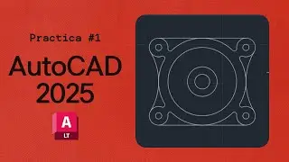Practica #1 AutoCAD 2025