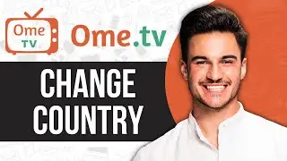 How to Change Country on Ometv (2025)