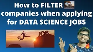 How to FILTER companies when applying for DATA SCIENCE JOBS | Abhishek Mamidi