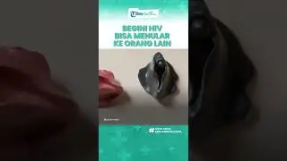 Ditakuti Banyak Orang, Ini Hal yang Buat Anda Tertular HIV