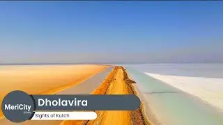 Dholavira | Indus Valley Civilization | Fossil Park | Archaeological site | Discover Kutch |MeriCity