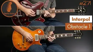 Obstacle 1 - Interpol (Guitar Cover 
