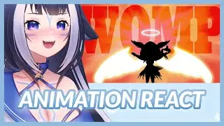Lily react to the HOLY WOMP Animation