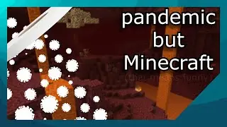 Accurate recreation of the pandemic in Minecraft