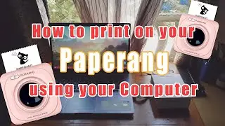 PAPERANG P1 | How to print using your computer / Laptop