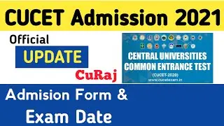 CUCET Admission 2021 Official Update | Admission Form, Exam Date| CUCET Msc Maths Entrance 2021