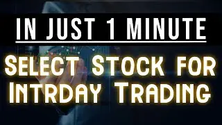 How to Select Stock for Intrday Trading in Just 1 Minute | Intraday ke Liye Stocks kaise Select Kare