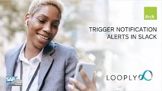 Use Looply to send SAP notifications to Slack!