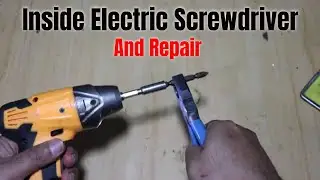 How to repair electric Screwdriver -Inside Electric Screwdriver - ingco cordless screwdriver
