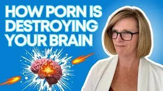 How Pornography Is Destroying Your Brain