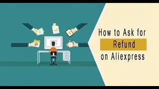 How to Open a Dispute and Claim a Refund on Aliexpress
