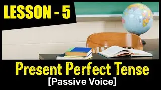 Present Perfect Tense - Passive Voice
