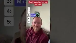 My DAD ranked 5 Siege Operators…