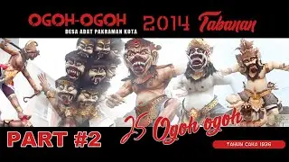 Ogoh Ogoh Tabanan Kota 2014 FULL MOVIE PART #2
